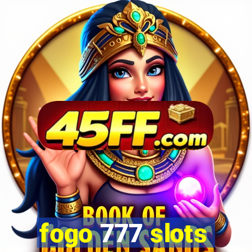 fogo 777 slots